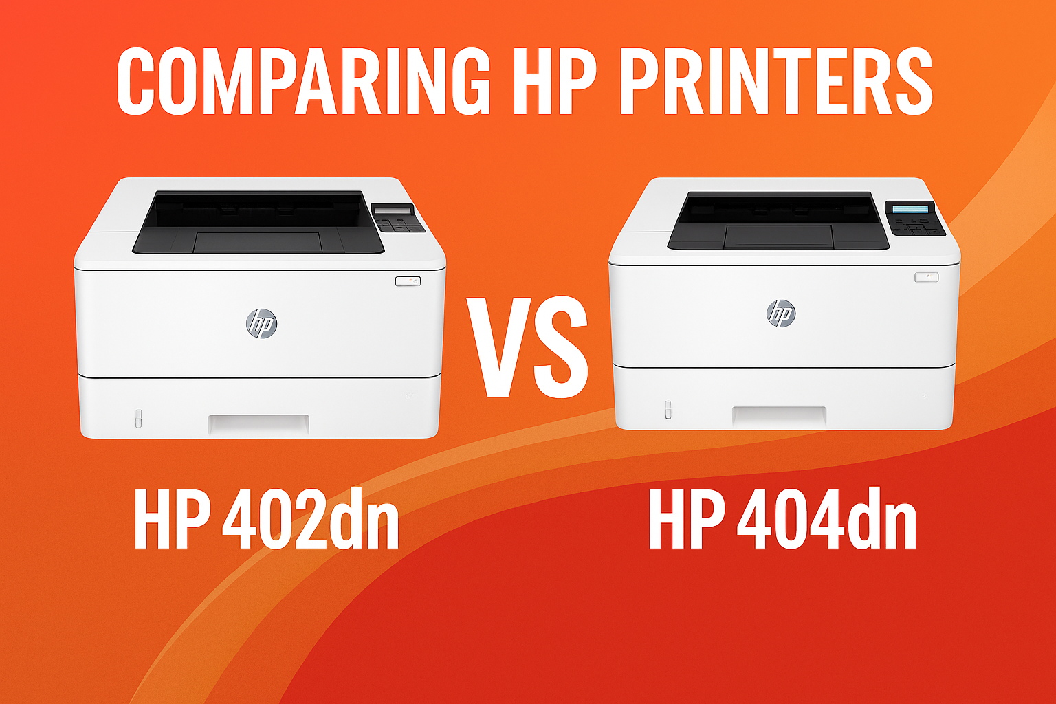 دو بازیکن قدرتمند در چاپ تک‌رنگ: M402dn یا M404dn — کدام مناسب شماست؟